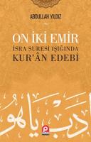On iki  Emir: İsra Suresi Işığında Kur’ân
Edebi