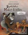 Bremen Mızıkacıları (Ciltli)