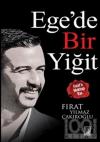 Ege'de Bir Yiğit Fırat'a Mektup Var.