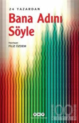 Bana Adını Söyle – 24 Yazardan