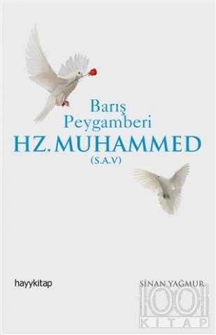 Barış Peygamberi Hz.Muhammed (S.A.V)
