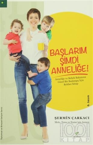 Başlarım Şimdi Anneliğe