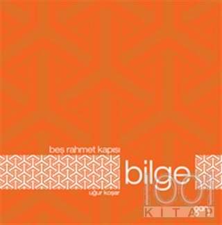 Beş Rahmet Kapısı: Bilge