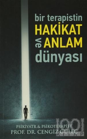 Bir Terapistin Hakikat ve Anlam Dünyası