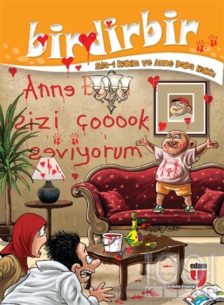Birdirbir - Sıla-i Rahim ve Anne Baba Hakkı
