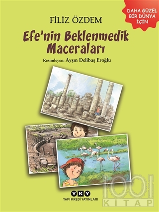 Efe'nin Beklenmedik Maceraları  - Filiz Özdem - Yapı Kredi Yayınla