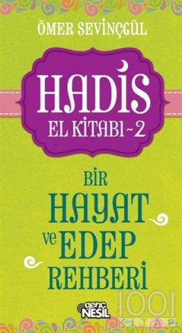Hadis El KitabńĪ - 2 : Bir Hayat ve Edep Rehberi