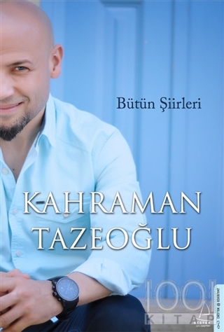 Kahraman Tazeoğlu Bütün Şiirleri Kahraman Tazeoğlu
