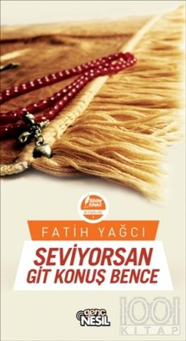 Seviyorsan Git KonuŇü Bence Fatih YańücńĪ