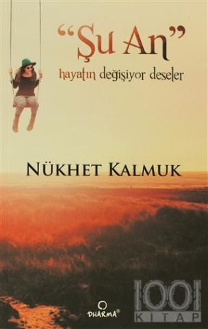 Şu An Hayatın Değişiyor Deseler