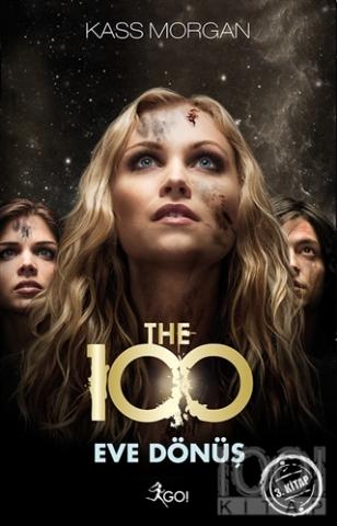 The 100 : Eve Dönüş 3. Kitap